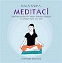 Malá kniha meditací - Ilustrovaný průvodce ke krátkým vedeným meditacím pro zklidnění mysli, těla i duše