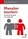 Manažer koučem - Koučovací přístup při vedení lidí