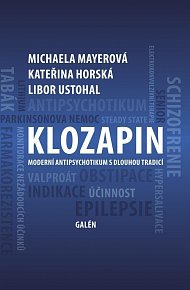 Klozapin - Moderní antipsychotikum s dlouhou tradicí