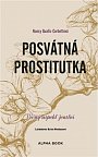 Posvátná prostitutka - Věčný aspekt ženství