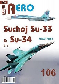 AERO 106 Suchoj Su-33 & Su-34, 2. díl