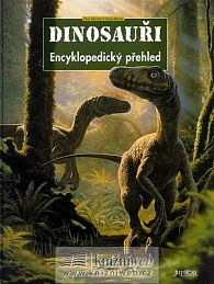 Dinosauři - Encyklopedický přehled