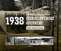 Československé opevnění 1938 - Velká obrazová kniha, 2.  vydání