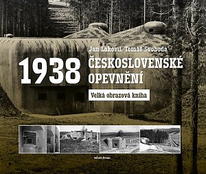 Československé opevnění 1938 - Velká obrazová kniha, 2.  vydání