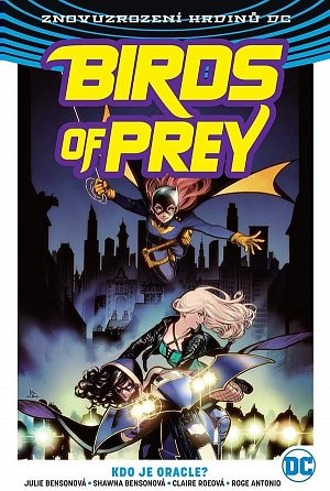 Birds of Prey 1 - Kdo je Oracle?