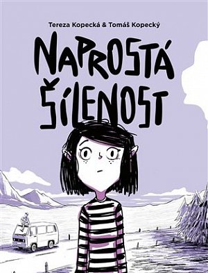 Naprostá šílenost: Anna na cestě z úzkosti