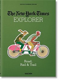 The New York Times Explorer: Road, Rail & Trail
