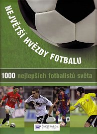 Největší hvězdy fotbalu - 1000 nejlepších fotbalistů světa