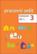 Český jazyk pro 3. ročník - pracovní sešit 1. díl