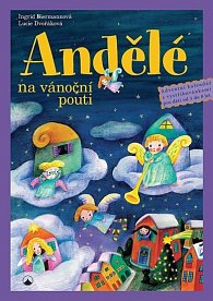 Andělé na vánoční pouti - Adventní kalendář s vystřihovánkami pro děti od tří do osmi let, 1.  vydání