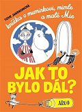 Knížka o muminkovi, Mimle a malé Mii - Jak to bylo dál?