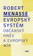 Evropský systém - Občanský hněv a evropský mír