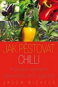 Jak pěstovat chilli - Průvodce domácím pěstováním chilli papriček