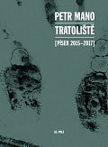 Tratoliště (Písek 2015-2017)