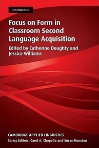 Focus on Form in Classroom Second Language Acquisition