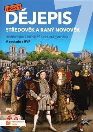 Hravý dějepis 7 - učebnice, 2.  vydání