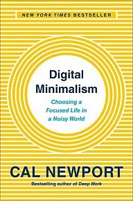 Digital Minimalism: Choosing a Focused Life in a Noisy World, 1.  vydání