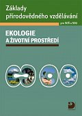Základy přírodovědného vzdělávání pro SOŠ a SOU – ekologie a životní prostředí