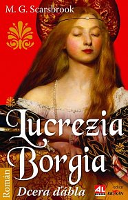 Lucrezia Borgia - Dcera ďábla