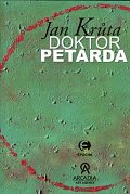 Doktor Petarda aneb Ten, který se postar