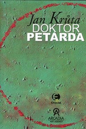 Doktor Petarda aneb Ten, který se postar