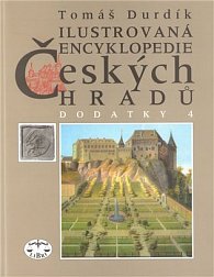 Ilustrovaná encyklopedie českých hradů Dodatky IV.