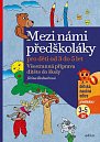 Mezi námi předškoláky pro děti od 3 do 5, 3.  vydání