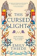 This Cursed Light: The epic romantic fantasy sequel to This Vicious Grace