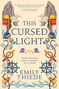 This Cursed Light: The epic romantic fantasy sequel to This Vicious Grace