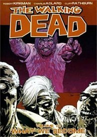 The Walking Dead: What We Become Volume 10