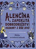 Alenčina zapeklitá dobrodružství - Hádanky v říše Divů