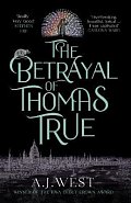 The Betrayal of Thomas True