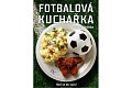 Fotbalová kuchařka - Hoď se do varu!