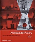 Architectural Pottery: Ceramics for a Modern Lands