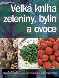 Velká kniha zeleniny, bylin a ovoce