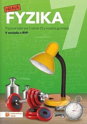 Hravá fyzika 7 – pracovní sešit - nová řada