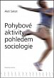 Pohybové aktivity pohledem sociologie