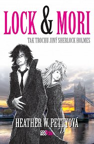 Lock & Mori - Tak trochu jiný Sherlock Holmes