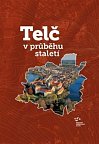 Telč v průběhu staletí