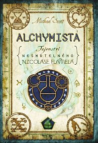 Alchymista - Tajemství nesmrtelného Nicolase Flamela - 2. vydání