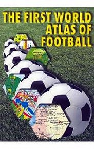 The First World Atlas of Football