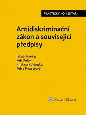 Antidiskriminační zákon a související předpisy - Praktický komentář