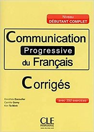 Communication progressive du francais: Débutant Complet Corrigés
