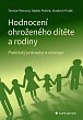 Hodnocení ohroženého dítěte a rodiny - Praktický průvodce a nástroje