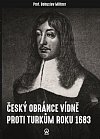 Český obránce Vídně proti Turkům roku 1683