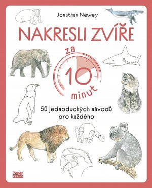 Nakresli zvíře za 10 minut - 50 jednoduchých návodů pro každého