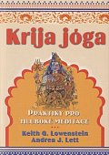 Krija jóga - Praktiky pro hluboké meditace