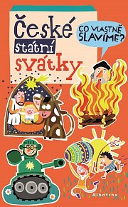 České státní svátky - Co vlastně slavíme?