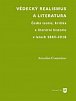 Vědecký realismus a literatura - Česká teorie, kritika a literární historie v letech 1883-1918
