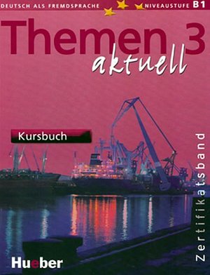 Themen aktuell 3: Zertifikatsband: Kursbuch